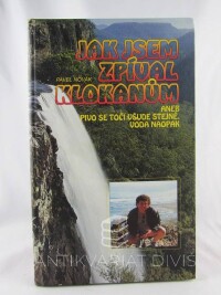Novák, Pavel, Jak jsem zpíval klokanům, 1997
