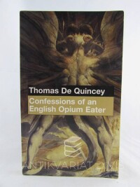De, Quincey Thomas, Confessions of an English Opium Eater, 2006