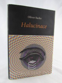 Sacks, Oliver, Halucinace, 2013