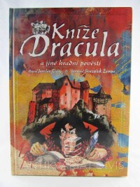 Tichý, Jaroslav, Kníže Dracula a jiné hradní pověsti, 2009