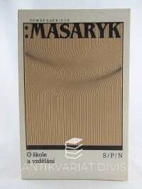 Masaryk, Tomáš Garrigue, O škole a vzdělání, 1990