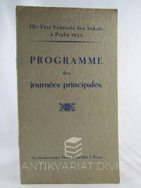 kolektiv, autorů, IX. F?te fédérale des Sokols ? Praha 1932: Programme des journées principales, 1932