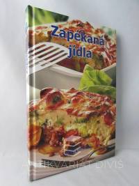 Vaiglová, Šárka, Zapékaná jídla, 2006