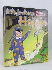 Lukavská, Milena, Kde je doma Hajaja, 2011