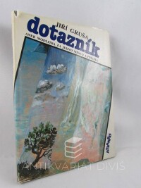 Gruša, Jiří, Dotazník aneb Modlitba za jedno město a přítele, 1990