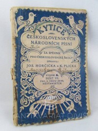 Plicka, Karel, Horčička, Josef, Kytice československých národních písní (sešit VII. Pro 2. třídu měšťanských škol), 1920