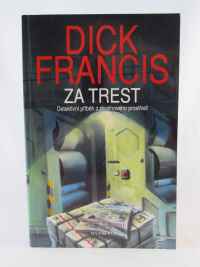 Francis, Dick, Za trest, 2003