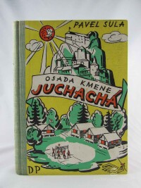 Sula, Pavel, Osada kmene Juchachá, 1936
