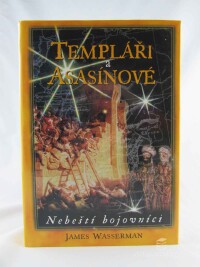 Wasserman, James, Templáři a Asasínové, 2004