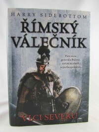 Sidebottom, Harry, Římský válečník: Vlci severu, 2013