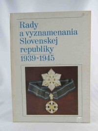 Trenčan, Ľudovít, Rady a vyznamenania Slovenskej republiky 1939-1945, 1992
