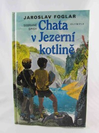 Foglar, Jaroslav, Chata v Jezerní kotlině, 1996
