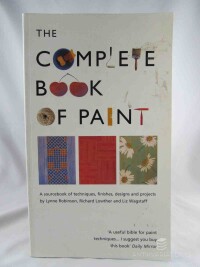 Robinson, Lynne, Lowther, Richard, Wagstaff, Liz, The Complete Book of Paint, 2000