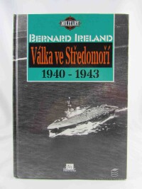 Ireland, Bernard, Válka ve Středomoří 1940-1943, 1995