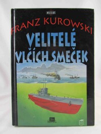 Kurowski, Franz, Velitelé vlčích smeček, 1995