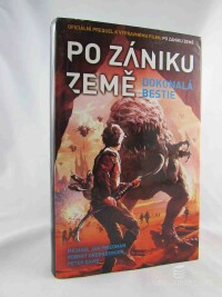 Friedman, Michael Jan, David, Peter, Greenberger, Robert, Po zániku Země: Dokonalá bestie, 2013