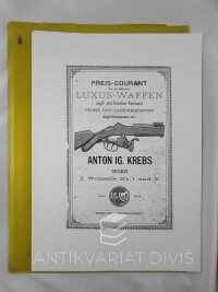 kolektiv, autorů, Preis-Courant über alle Gattungen: Luxus-Waffen, Jagd- und Revolver-Patronen, Fecht- und Lade-Requisiten, Jagd-Ornamente etc., 0
