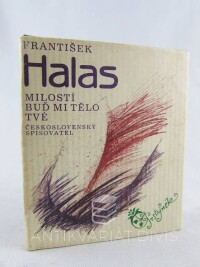 Halas, František, Milostí buď mi tělo tvé, 1986