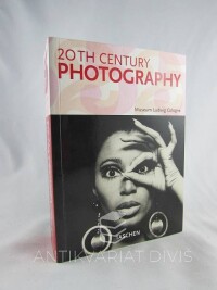 kolektiv, autorů, 20th Century Photography, Museum Ludwig Cologne, 2007