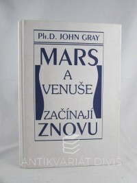 Gray, John, Mars a Venuše začínají znovu, 1999