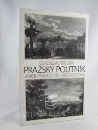 Dudák, Vladislav, Pražský poutník aneb Prahou ze všech stran, 1994