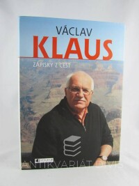 Klaus, Václav, Zápisky z cest, 2010