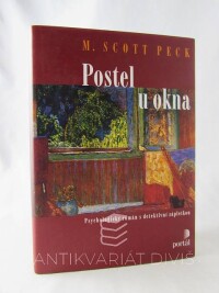 Peck, M. Scott, Postel u okna, 2010