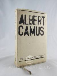 Camus, Albert, Exil a království, 1965