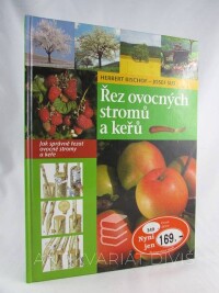 Sus, Josef, Bischof, Herbert, Řez ovocných stromů a keřů, 2003