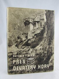 Fialka, Antonín, Přes devatery hory: Pěšky Balkánem do Orientu, 1946