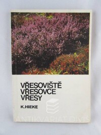 Hieke, Karel, Vřesoviště, vřesovce, vřesy, 1982