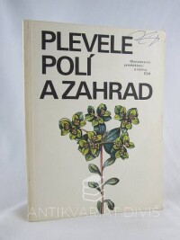Hron, František, Kohout, Václav, Plevele polí a zahrad, 1988