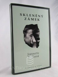 Wallsová, Jeannette, Skleněný zámek, 2008