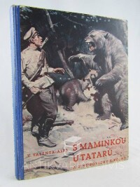 Valenta-Alfa, Václav, S maminkou u Tatarů a jiné povídky z vojny, 1937