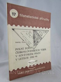 Fiala, Pavel, Polní pošty československých vojsk v sovětském svazu v letech 1942-1945, 1989