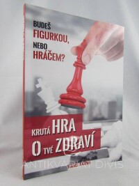 Kašpar, Tomáš, Krutá hra o tvé zdraví, 2016