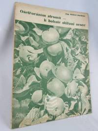 Beránek, Robert, Ošetřování stromů - k bohaté sklizni ovoce, 1941