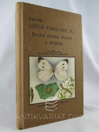 Vaněk, Josef, Lidová pomologie IX: Druhá stovka chorob a škůdců, 1943