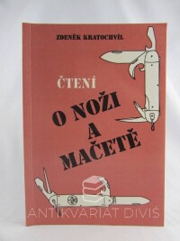 Kratochvíl, Zdeněk, Čtení o noži a mačetě, 1993