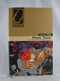 Flegr, Jaroslav, Pozor, Toxo! Tajná učebnice praktické metodologie vědy, 2011