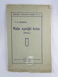 Masaryk, Tomáš Garrigue, Naše nynější krise (výňatky), 1920