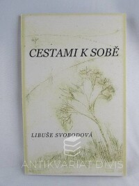 Svobodová, Libuše, Cestami k sobě, 2011
