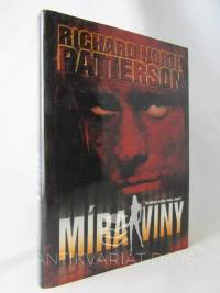 Patterson, Richard North, Míra viny, 2002