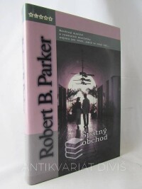 Parker, Robert B., Špatný obchod, 2005