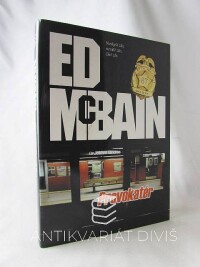 McBain, Ed, Provokatér, 2005