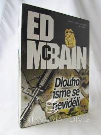 McBain, Ed, Dlouho jsme se neviděli, 2004