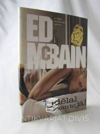 McBain, Ed, Udělal jsem to já!, 2002