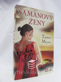 Myers, Tamar, Šamanovy ženy, 2010