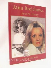 Rohál, Robert, Jana Brejchová, sestra Hany, 2007