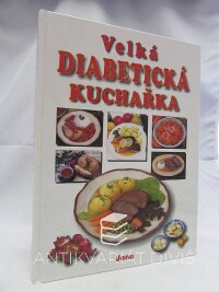 Kotrba, Miroslav, Velká diabetická kuchařka, 2003
